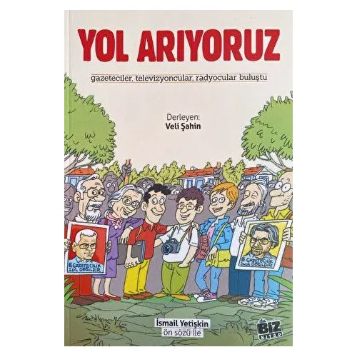 Yol Arıyoruz - Veli Şahin - Biz Kitap
