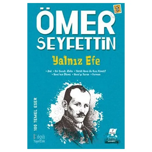 Yalnız Efe - Ömer Seyfettin - Bilgili Yayınları
