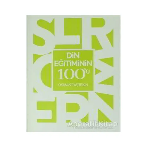 Din Eğitiminin 100ü - Osman Taştekin - Otto Yayınları