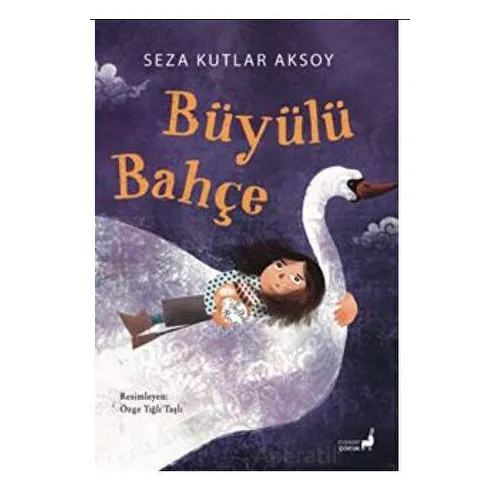 Büyülü Bahçe - Seza Kutlar Aksoy - Everest Yayınları