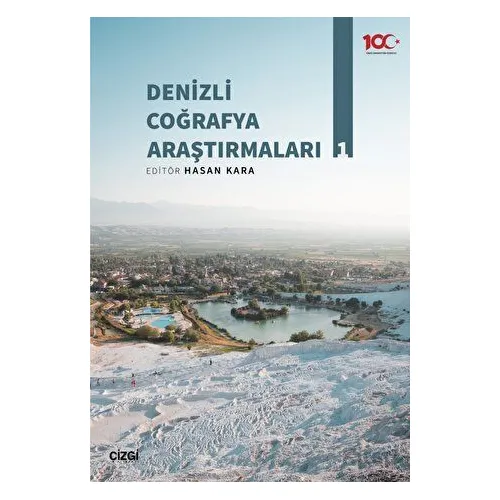 Denizli Coğrafya Araştırmaları 1 - Kolektif - Çizgi Kitabevi Yayınları