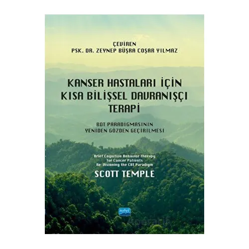 Kanser Hastaları İçin Kısa Bilişsel Davranışçı Terapi - Scott Temple - Nobel Akademik Yayıncılık