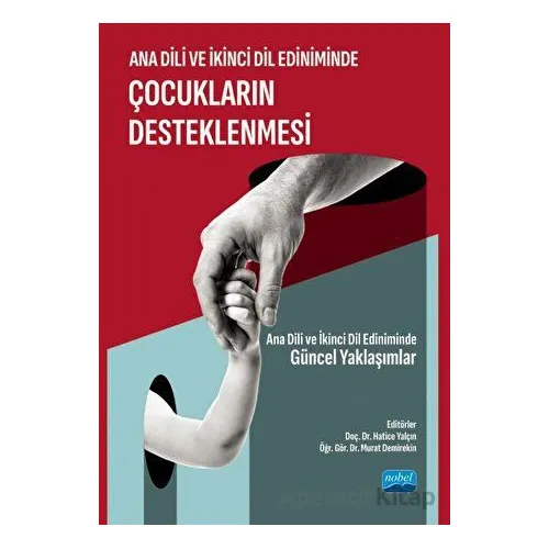 Ana Dili ve İkinci Dil Ediniminde Çocukların Desteklenmesi