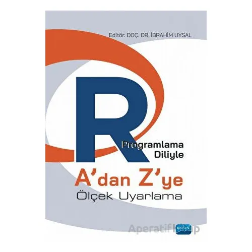 R Programlama Diliyle A’dan Z’ye Ölçek Uyarlama - İbrahim Uysal - Nobel Akademik Yayıncılık