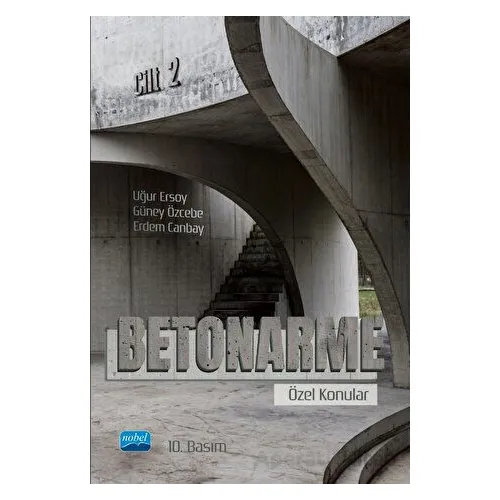 Betonarme - Özel Konular - Cilt 2 - Uğur Ersoy - Nobel Akademik Yayıncılık