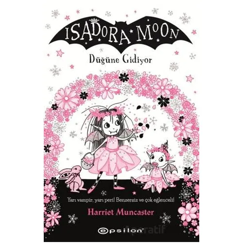 Isadora Moon: Düğüne Gidiyor - Harriet Muncaster - Epsilon Yayınevi