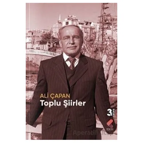 Toplu Şiirler - Ali Çapan - Klaros Yayınları