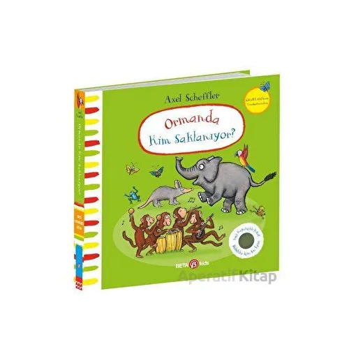 Ormanda Kim Saklanıyor - Julia Donaldson - Beta Kids