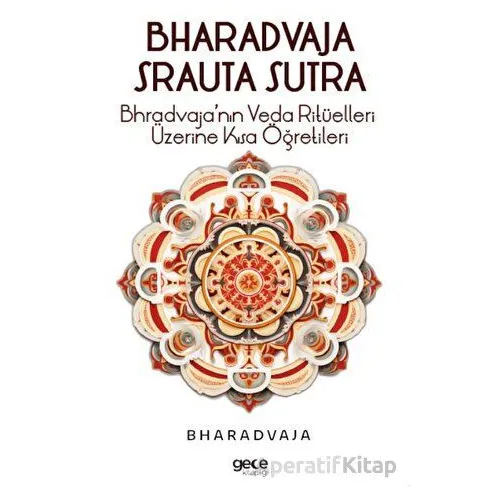 Bhradvaja Srauta Sutra - Bharadvaja - Gece Kitaplığı