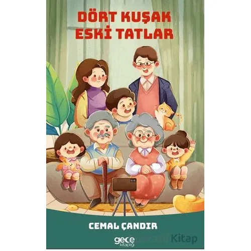 Dört Kuşak Eski Tatlar - Cemal Çandır - Gece Kitaplığı