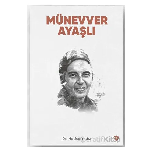 Münevver Ayaşlı - Hatice Yıldız - Türkiye Diyanet Vakfı Yayınları