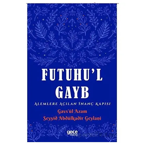 Futuhul Gayb - Abdulkadir Geylani - Gece Kitaplığı
