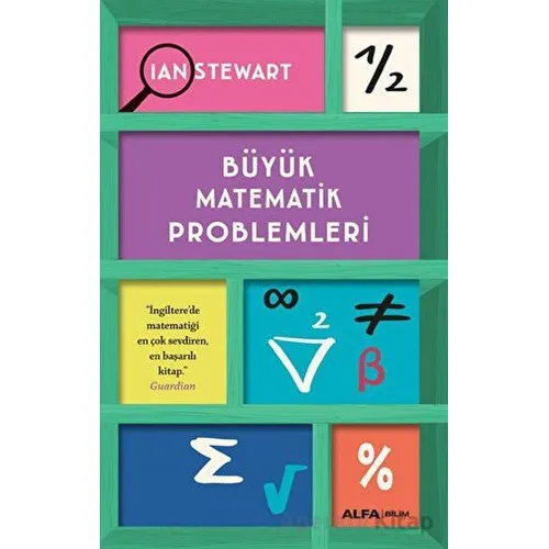 Büyük Matematik Problemleri - Ian Stewart - Alfa Yayınları