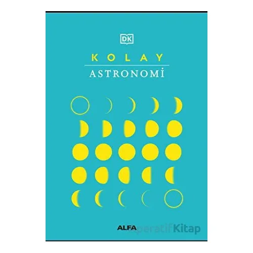 Kolay Astronomi - Kolektif - Alfa Yayınları