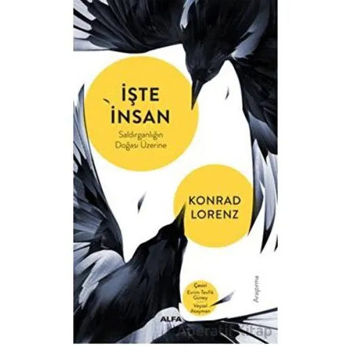 İşte İnsan - Konrad Lorenz - Alfa Yayınları