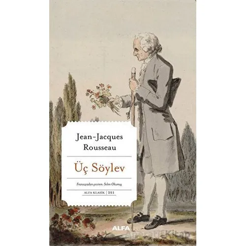 Üç Söylev - Jean-Jacques Rousseau - Alfa Yayınları