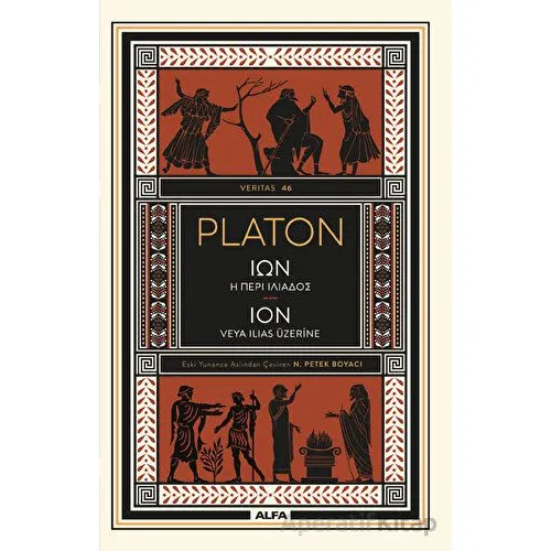 Ion Veya Ilıas Üzerine - Platon - Alfa Yayınları