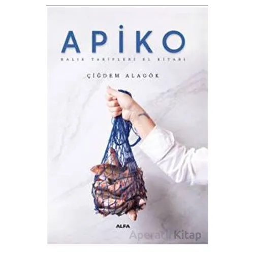 Apiko - Çiğdem Alagök - Alfa Yayınları