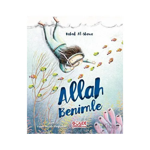 Allah Benimle - Nahed Al-Shawa - Timaş Gülce Çocuk