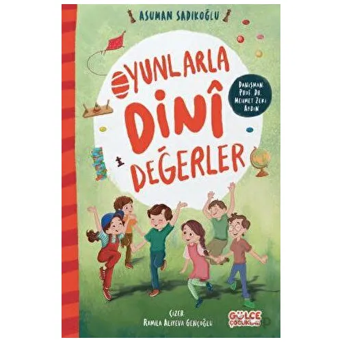 Oyunlarla Dini Değerler - Asuman Sadıkoğlu - Timaş Gülce Çocuk