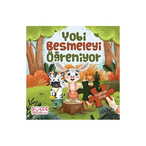 Yobi Besmeleyi Öğreniyor / Yapbozlu Kitap 1 - Şevval Tiryaki - Timaş Gülce Çocuk