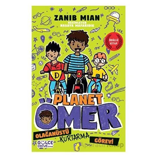 Olağanüstü Kurtarma Görevi / Planet Ömer 3 - Zanib Mian - Timaş Gülce Çocuk