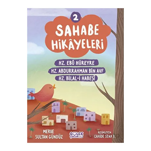 Sahabe Hikayeleri 2. Kitap - Merve Sultan Gündüz - Timaş Gülce Çocuk