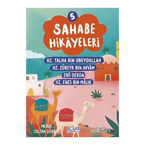 Sahabe Hikayeleri 5. Kitap - Merve Sultan Gündüz - Timaş Gülce Çocuk