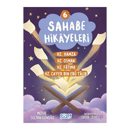 Sahabe Hikayeleri 6. Kitap - Merve Sultan Gündüz - Timaş Gülce Çocuk
