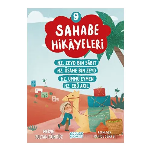 Sahabe Hikayeleri 9. Kitap - Merve Sultan Gündüz - Timaş Gülce Çocuk