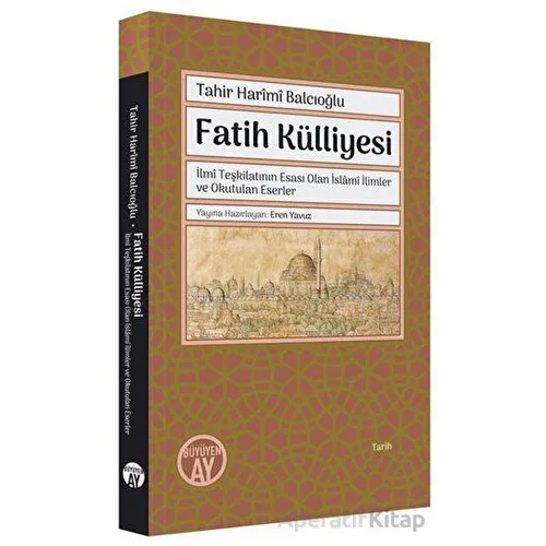 Fatih Külliyesi - Tahir Harimi Balcıoğlu - Büyüyen Ay Yayınları