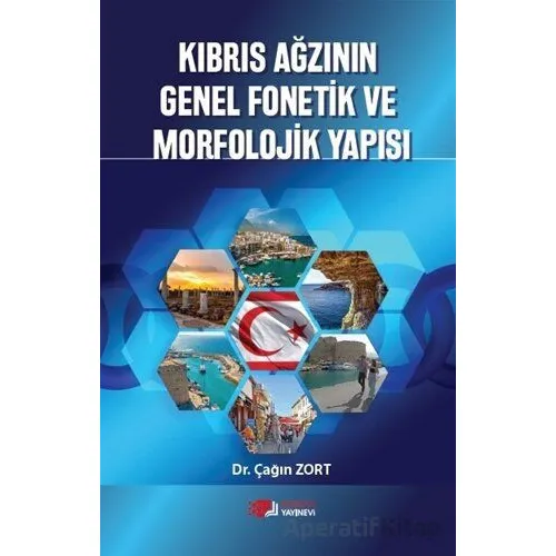 Kıbrıs Ağzının Genel Fonetik ve Morfolojik Yapısı - Çağın Zort - Berikan Yayınevi