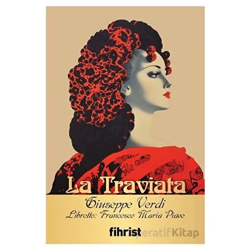 La Traviata - Giuseppe Verdi - Fihrist Kitap
