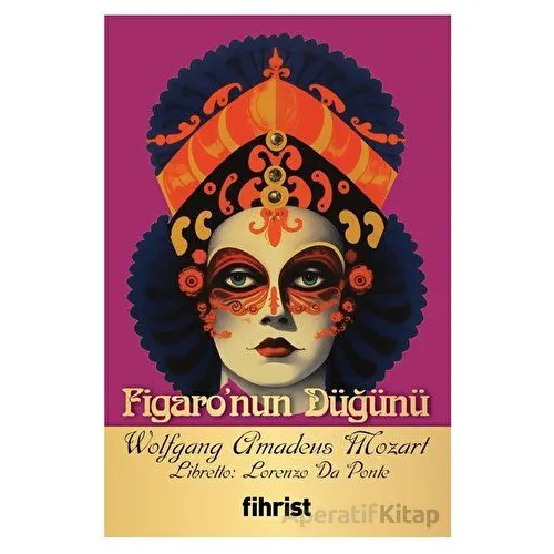 Figaro’nun Düğünü - Wolfgang Amadeus Mozart - Fihrist Kitap