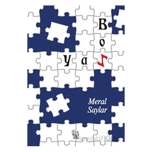 Boz Yaz - Meral Saylar - Luna Yayınları