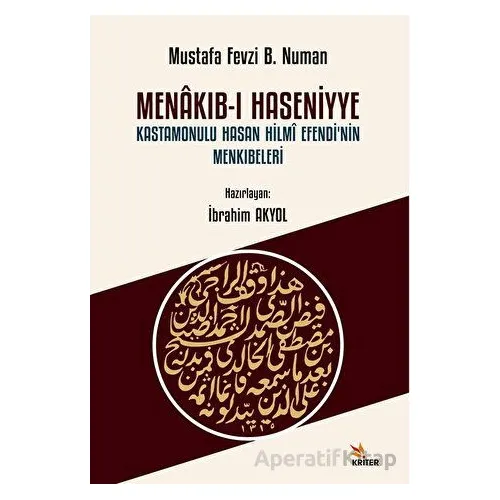 Menakıb-ı Haseniyye Kastamonulu Hasan Hilmi Efendi’nin Menkıbeleri