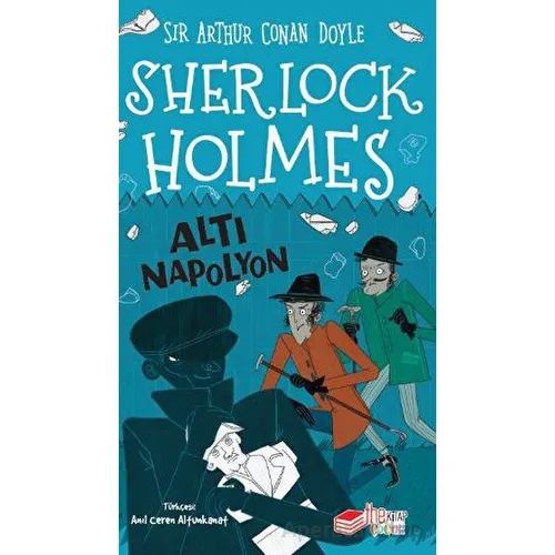 Sherlock Holmes - Altı Napolyon - Arthur Conan Doyle - The Kitap Çocuk