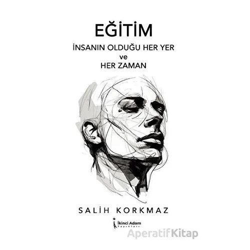 Eğitim - Salih Korkmaz - İkinci Adam Yayınları