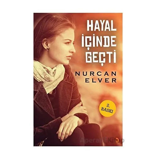 Hayal İçinde Geçti - Nurcan Elver - Cinius Yayınları