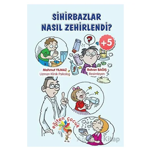 Sihirbazlar Neden Zehirlendi? - Mahmut Yılmaz - Eğiten Kitap