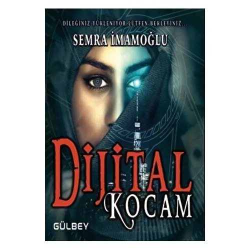 Dijital Kocam - Semra İmamoğlu - Gülbey Yayınları