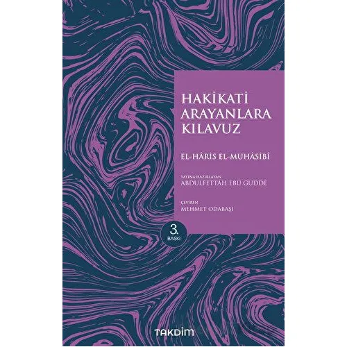 Hakikati Arayanlara Kılavuz - El-Haris El-Muhasibi - Takdim