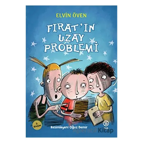 Fırat’ın Uzay Problemi - Elvin Öven - Sia Kitap
