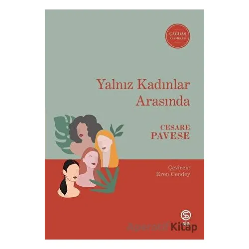 Yalnız Kadınlar Arasında - Cesare Pavese - Sia Kitap