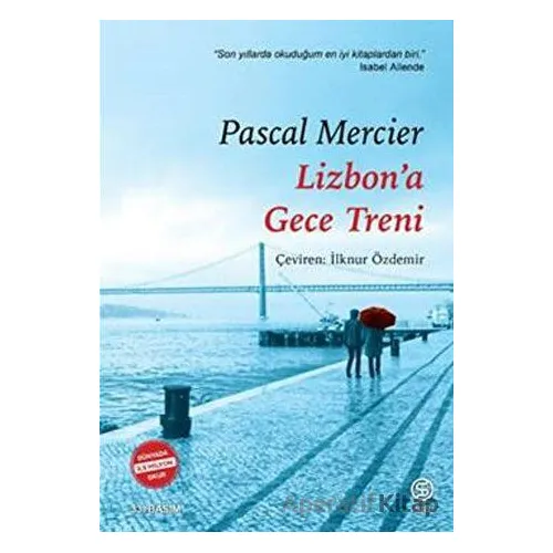 Lizbona Gece Treni - Pascal Mercier - Sia Kitap