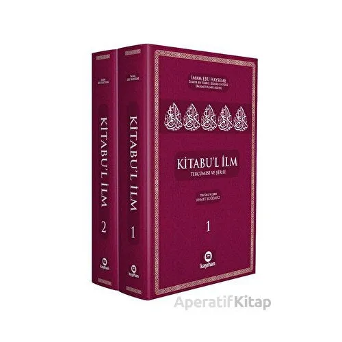 Kitabu’l İlm (Tercümesi Ve Şerhi) 2 Cilt - Kolektif - Kayıhan Yayınları