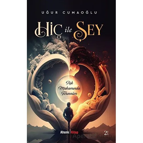 Hiç İle Şey - Uğur Cumaoğlu - Ahenk Kitap