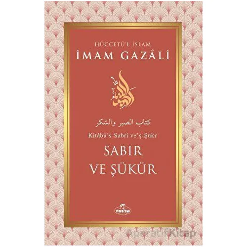 Sabır ve Şükür - İmam Gazali - Ravza Yayınları