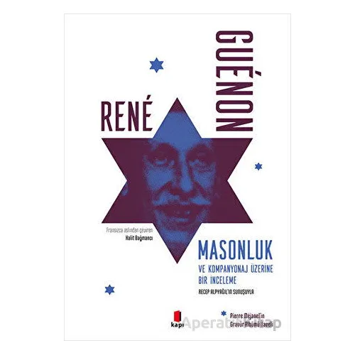 Masonluk ve Kompanyonaj Üzerine Bir İnceleme - Rene Guenon - Kapı Yayınları
