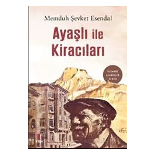 Ayaşlı İle Kiracıları - Memduh Şevket Esendal - Kapı Yayınları